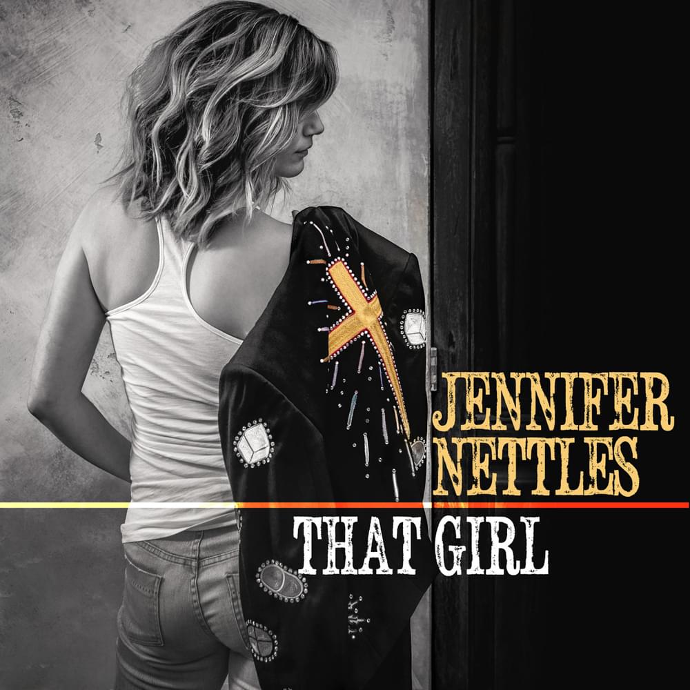 Album cover art for "That Girl" by Jennifer Nettles