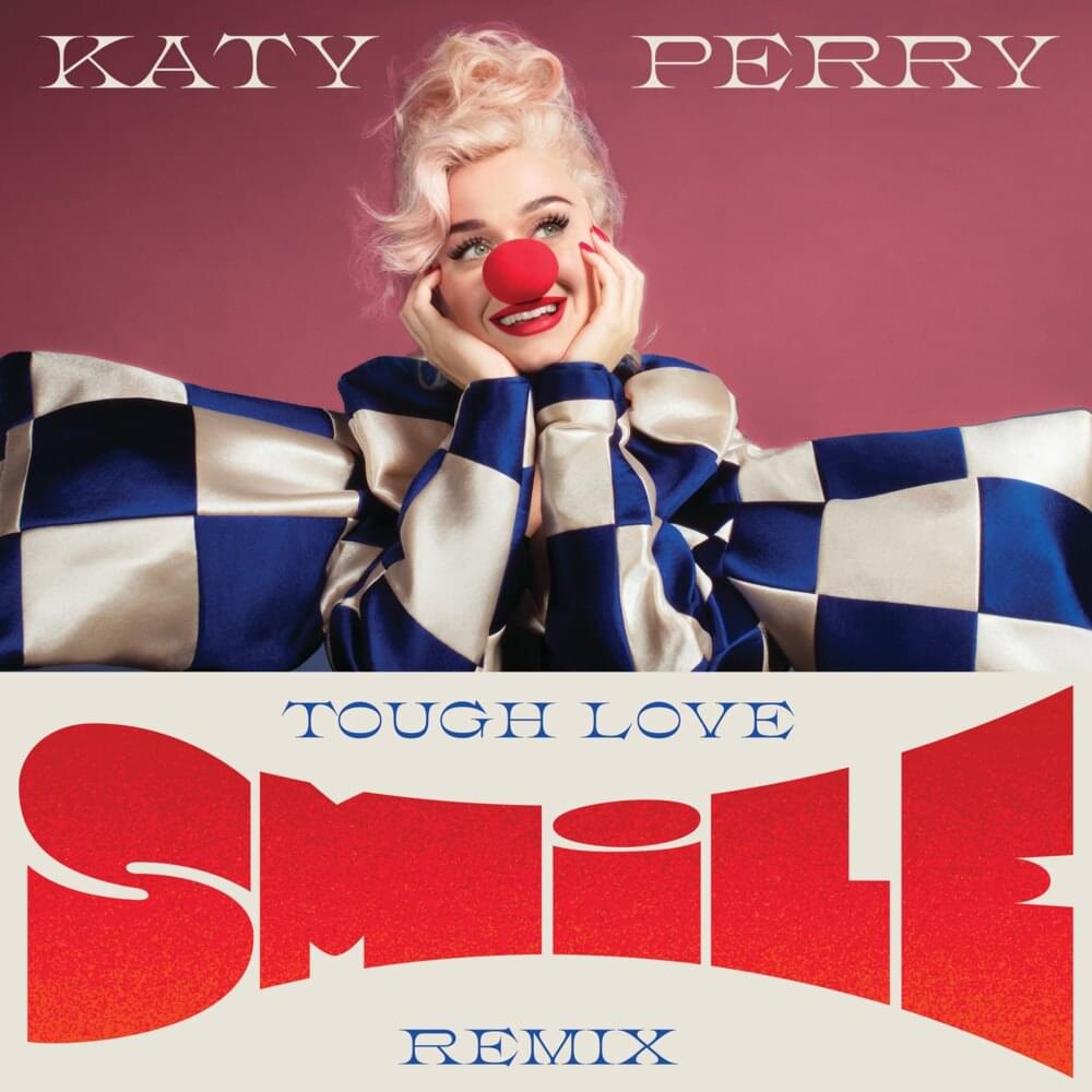 Album cover art for "Smile (Tough Love Remix)" by Katy Perry