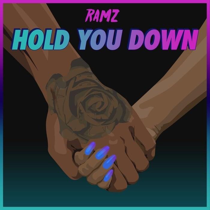Hold You Down by ​Ramz