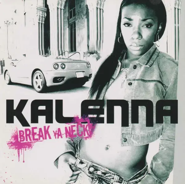 Album cover art for "Break Ya Neck" by Kalenna