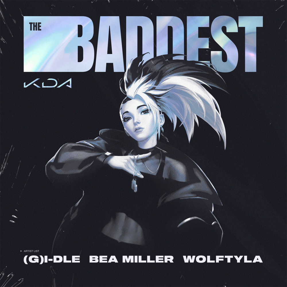 THE BADDEST by KDA