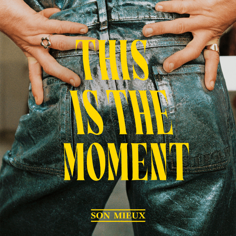 Album cover art for "This Is The Moment" by Son Mieux