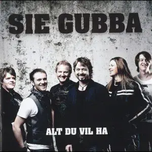 Album cover art for "Alt Du Vil Ha" by Sie Gubba