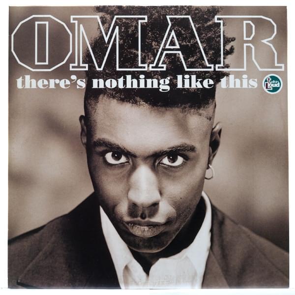 Album cover art for "There’s Nothing Like This" by Omar (UK)