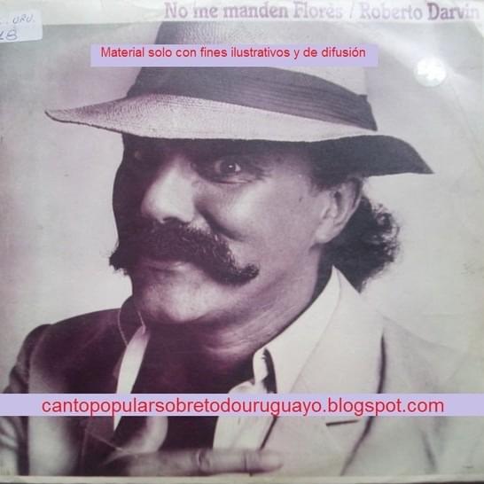 No me manden flores by Roberto Darvin