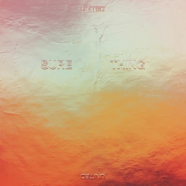 Album cover art for "Sure Thing" by Hillsong UNITED