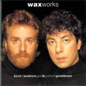 Cover image for Works (Best of Andrew Gold & Graham Gouldman)