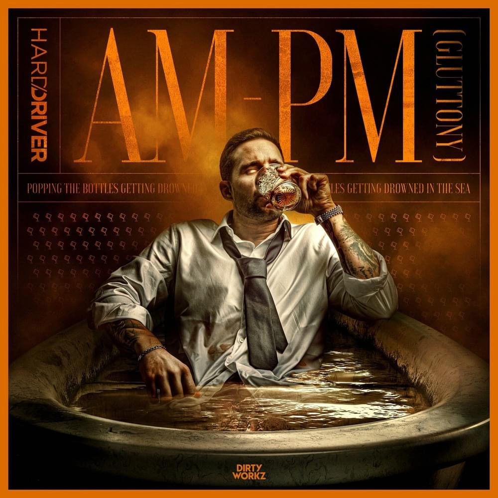 Album cover art for "AM-PM (Gluttony)" by Hard Driver & Able Faces