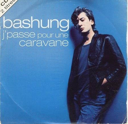 Album cover art for "J’passe Pour Une Caravane" by Alain Bashung