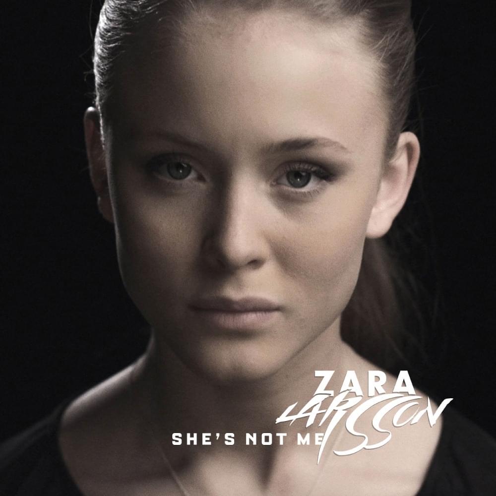 Album cover art for "She’s Not Me, Part 1 & 2" by Zara Larsson