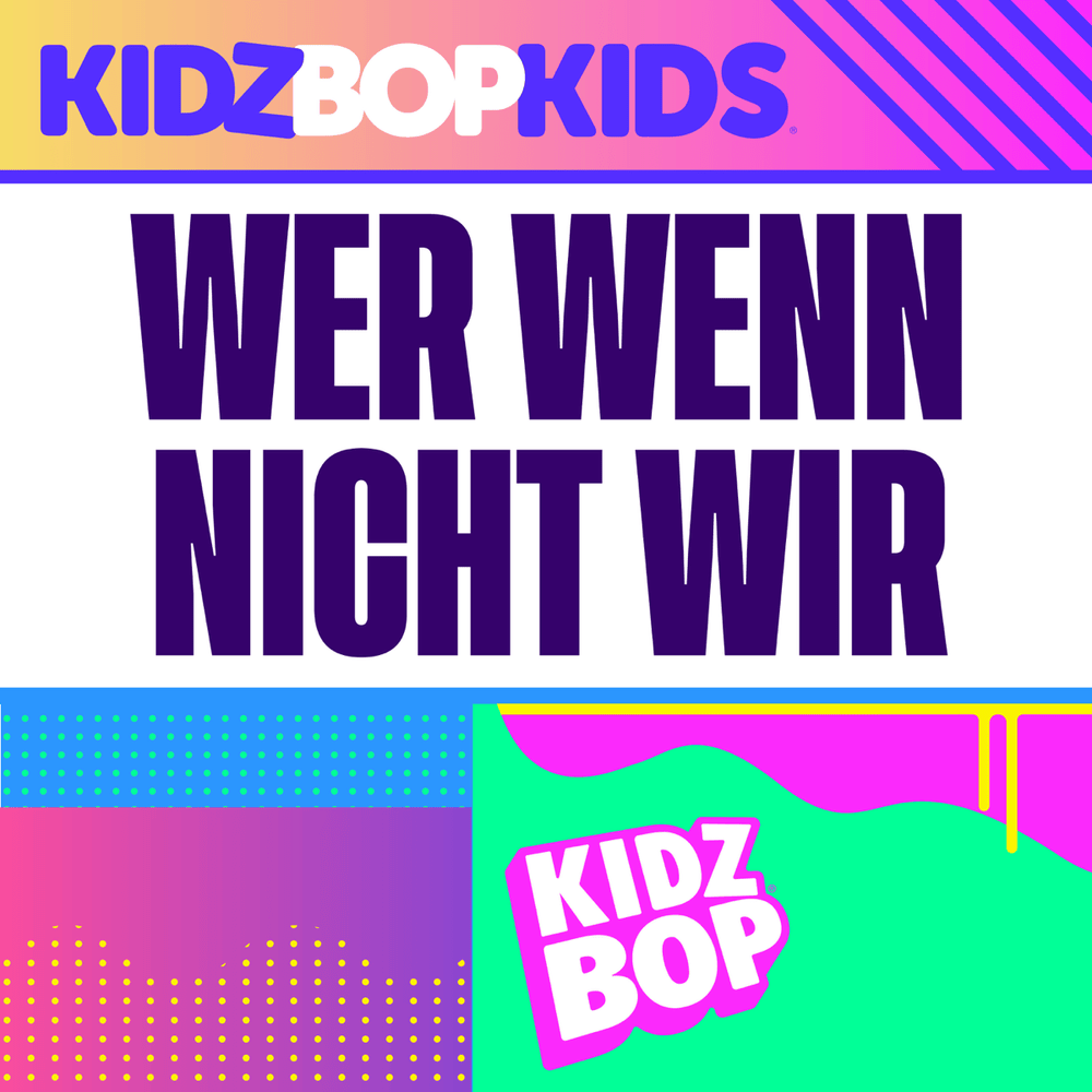 Album cover art for "Wer wenn nicht wir" by KIDZ BOP Kids