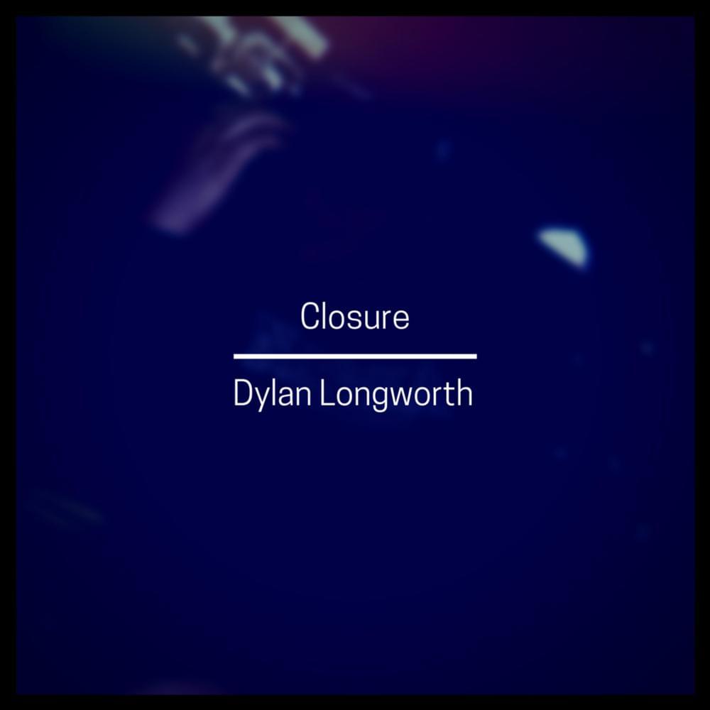 Album cover art for "Closure" by Dylan Longworth