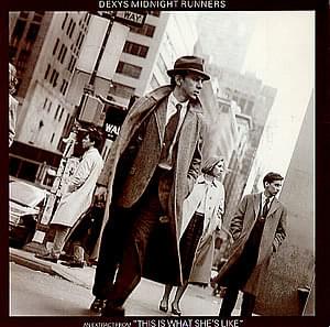 This Is What She’s Like by Dexys