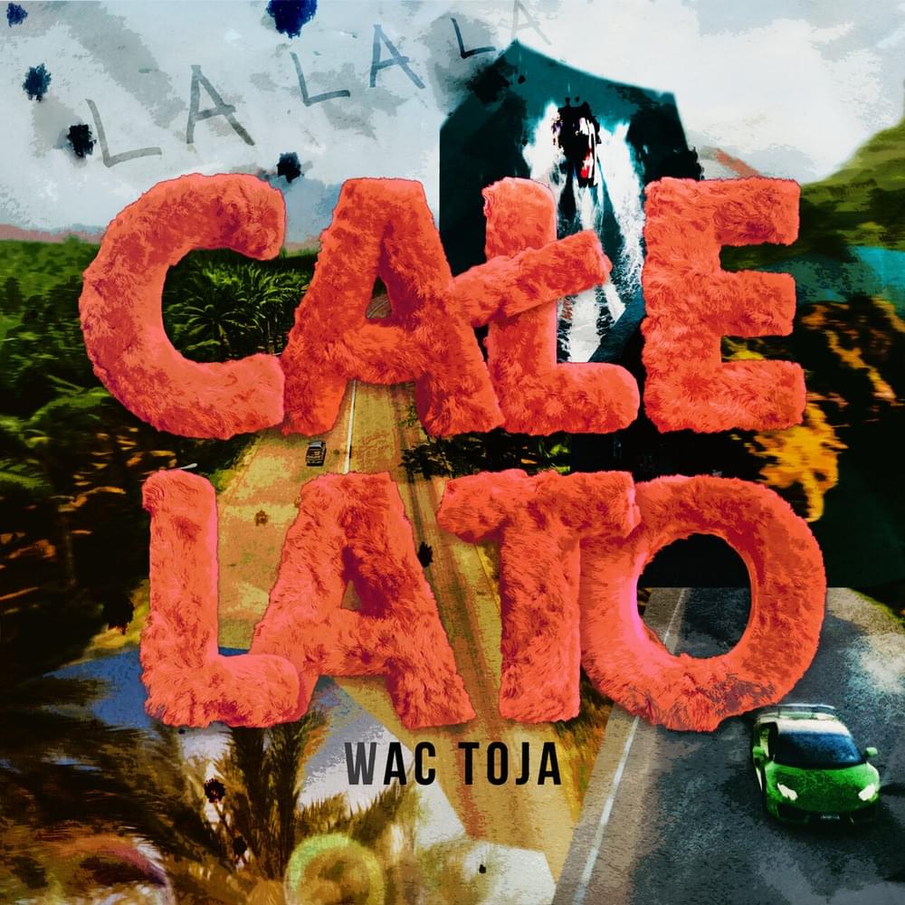 Album cover art for "Całe Lato (La La La)" by Wac Toja