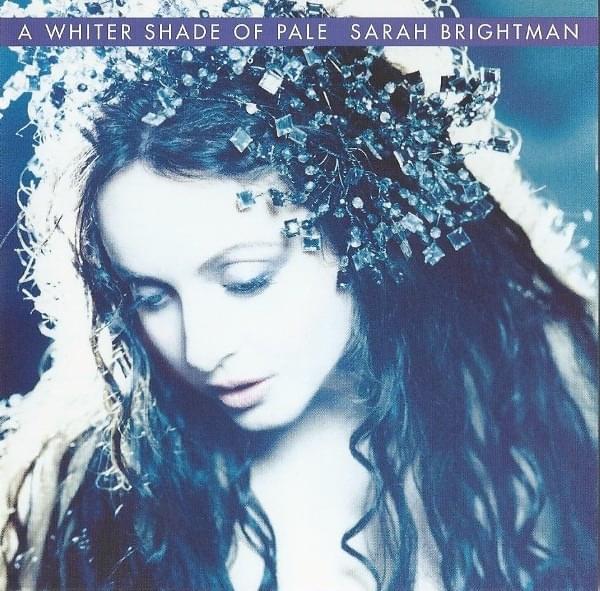Album cover art for "Whiter Shade of Pale" by Sarah Brightman