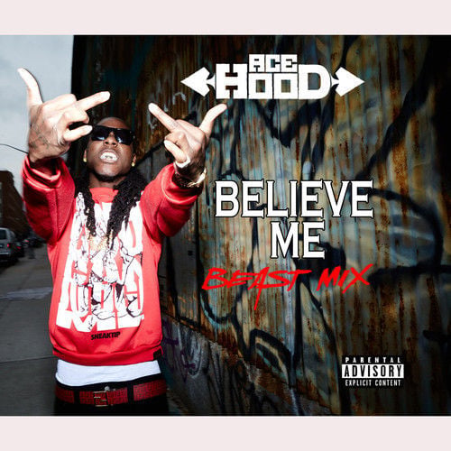 Album cover art for "Believe Me (Freestyle)" by Ace Hood