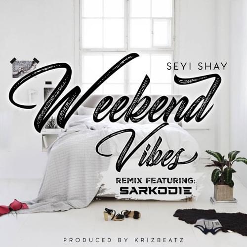 Album cover art for "Weekend Vibes (Remix)" by Seyi Shay & Sarkodie