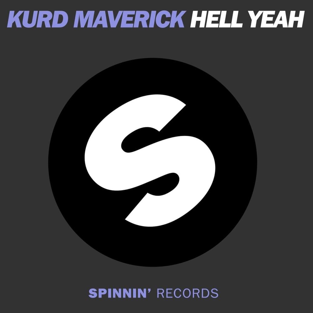Hell Yeah (Radio Edit) by Kurd Maverick