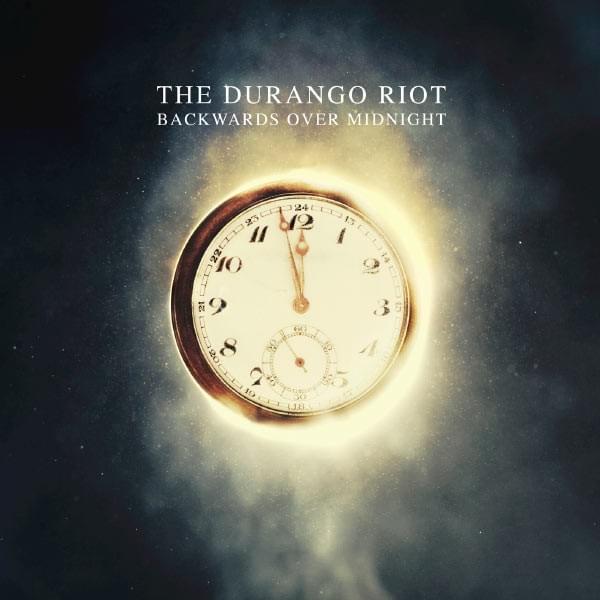 Everybody’s Got To Go by The durango riot