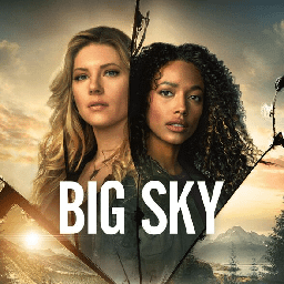 Album cover art for "Big Sky Episodes" by Big Sky (TV) & Screen Genius & Genius Lists