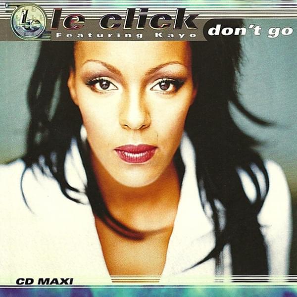 Don’t Go by Le Click