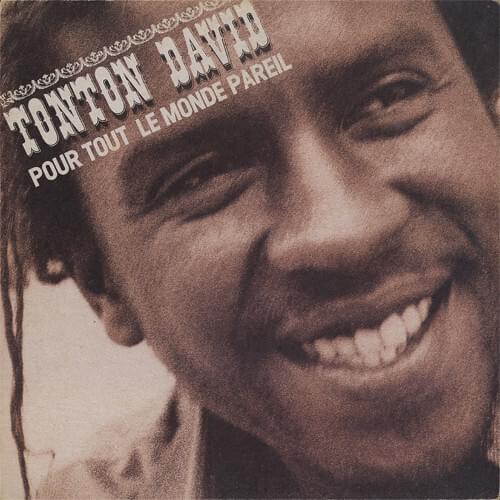 Pour Tout Le Monde Pareil by Tonton David