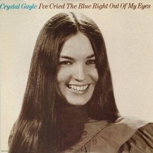 Album cover art for "I’ve Cried the Blue (Right Out of My Eyes)" by Crystal Gayle
