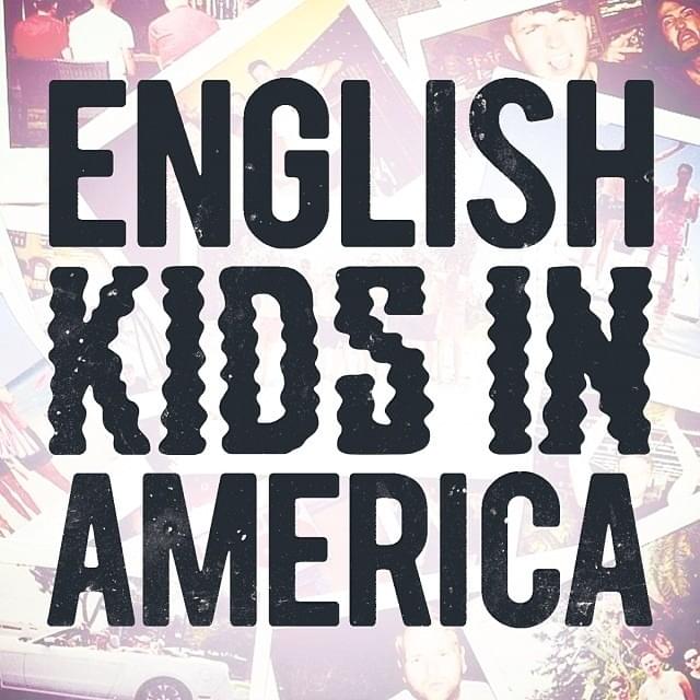 Album cover art for "English Kids In America" by Lower Than Atlantis