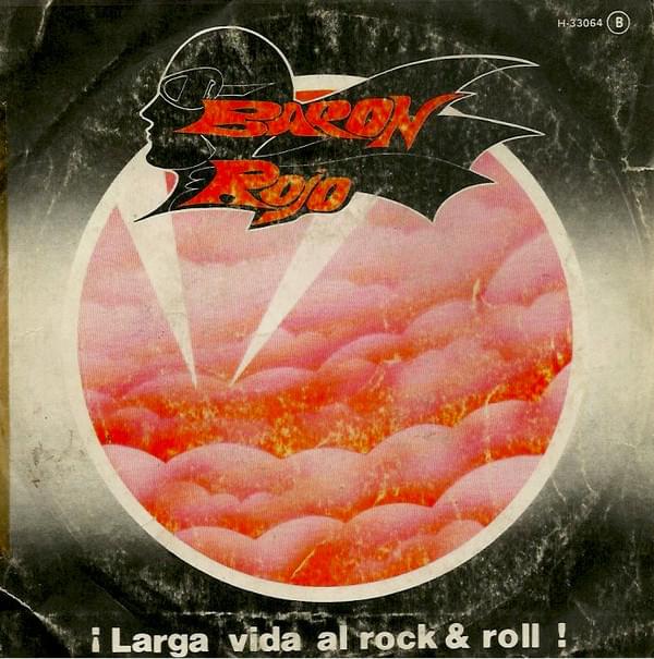 Album cover art for "Larga Vida Al Rock And Roll" by Barón Rojo