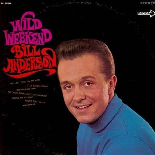 Album cover art for "Wild Weekend" by Bill Anderson