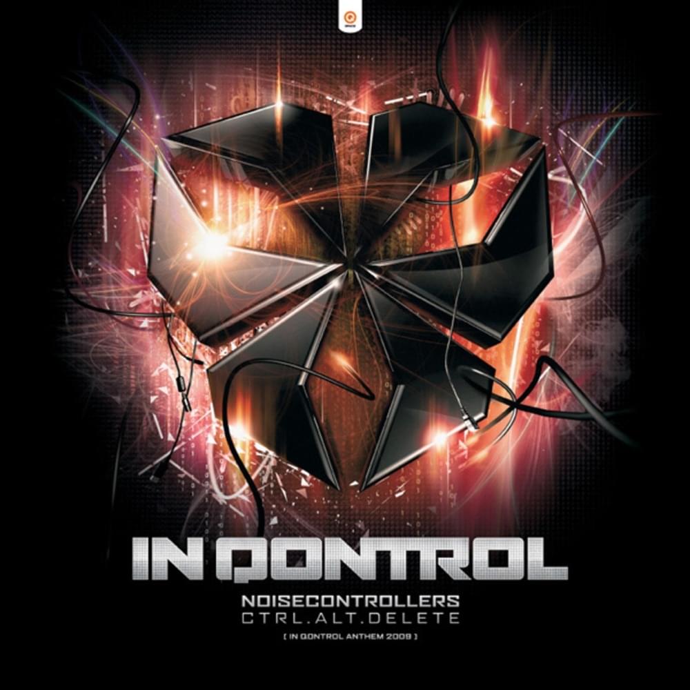Album cover art for "Ctrl.Alt.Delete [In Qontrol Anthem 2009]" by Noisecontrollers
