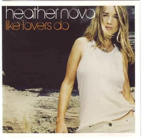 Like Lovers Do by Heather Nova