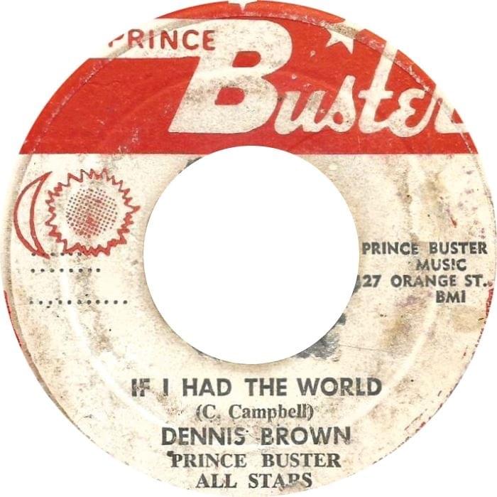 If I Had the World by Dennis Brown
