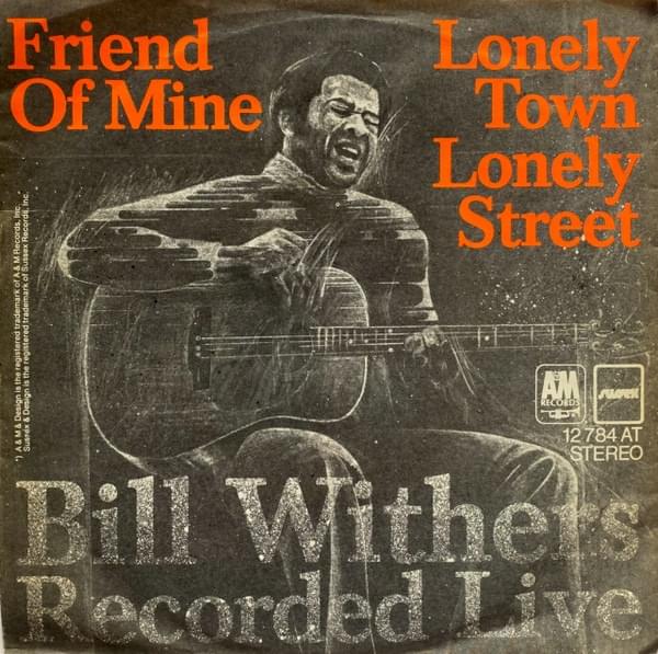 Album cover art for "Friend Of Mine" by Bill Withers