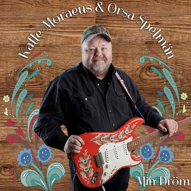 Album cover art for "Min dröm" by Kalle Moraeus & Orsa Spelmän