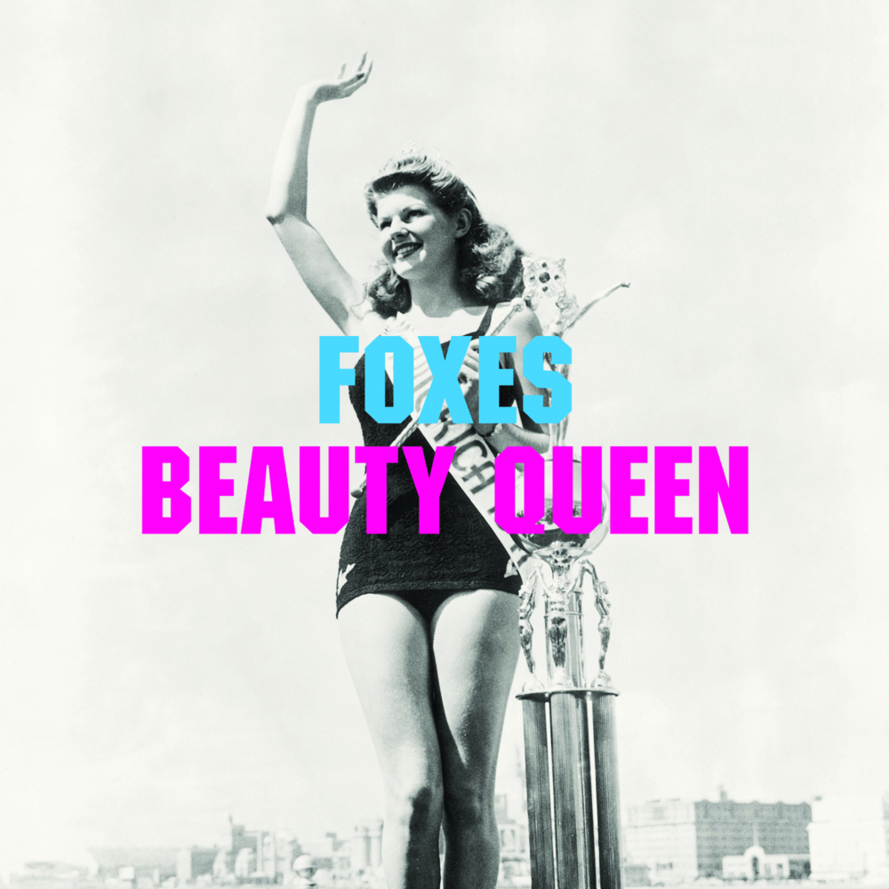 Album cover art for "Beauty Queen" by Foxes