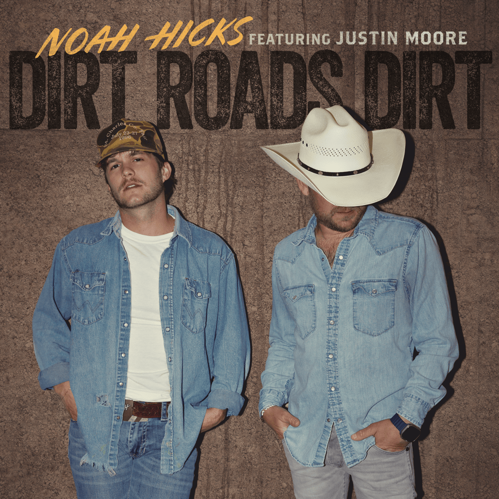 Album cover art for "Dirt Roads Dirt" by Noah Hicks & Justin Moore