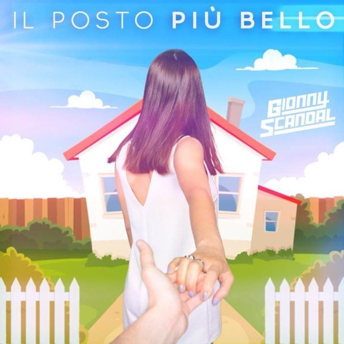 Album cover art for "Il Posto Più Bello" by GionnyScandal