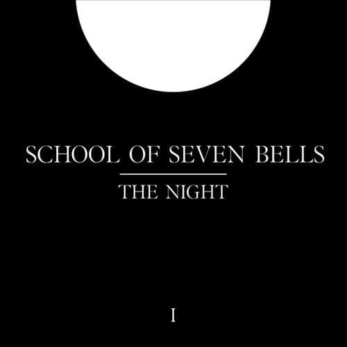 Album cover art for "The Night" by School of Seven Bells