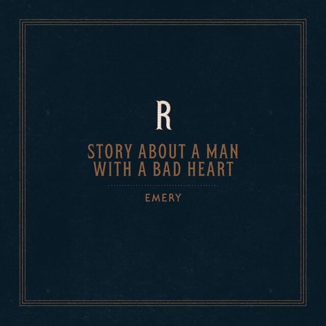 Album cover art for "Story About a Man With a Bad Heart (Reimagined)" by Emery