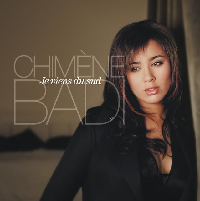 Album cover art for "Je viens du sud" by Chimène Badi