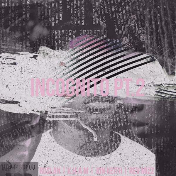 Album cover art for "Incognito Pt. 2" by Jon Keith & Kham & Rev Mizz & Ruslan