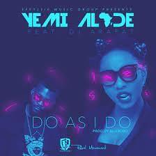 Album cover art for "Do as I Do" by Yemi Alade & DJ Arafat