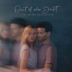 Album cover art for "I Come Alive" by Out of the Dust & The Gray Havens