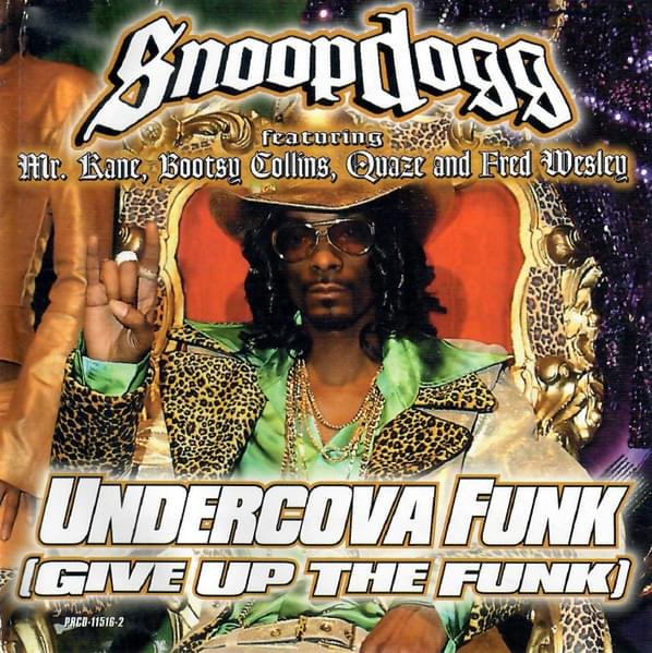 Album cover art for "Undercova Funk (Give Up The Funk)" by Snoop Dogg & Bootsy Collins