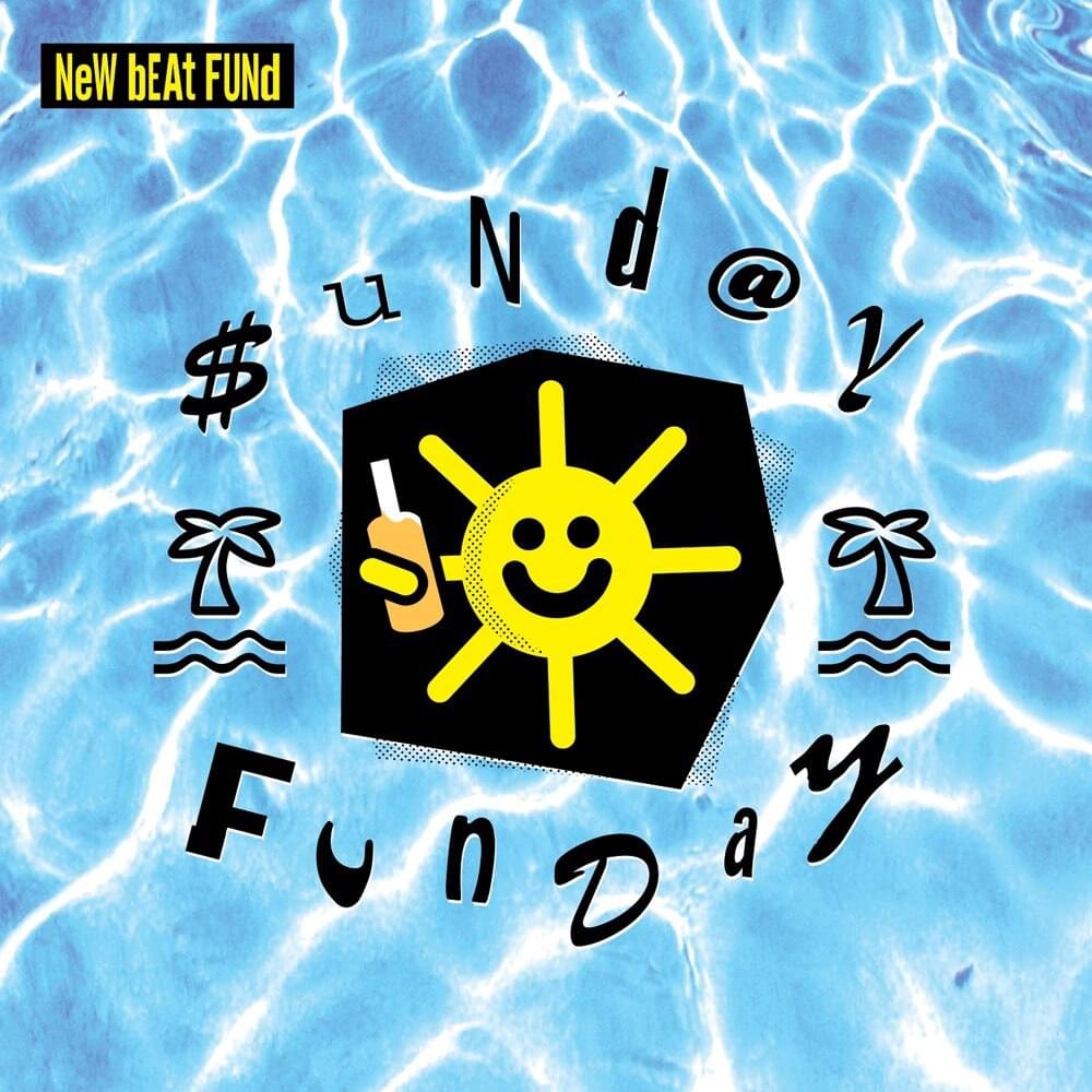 Album cover art for "Sunday Funday" by New Beat Fund