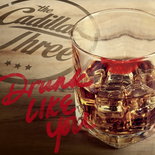 Album cover art for "Drunk Like You" by The Cadillac Three