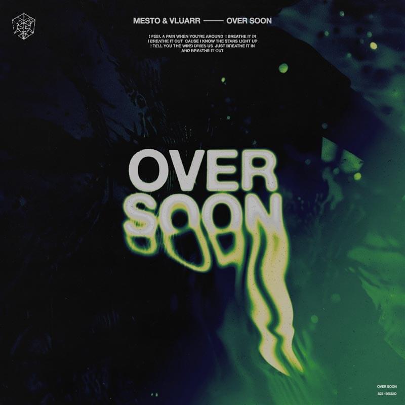 Over Soon by MESTO