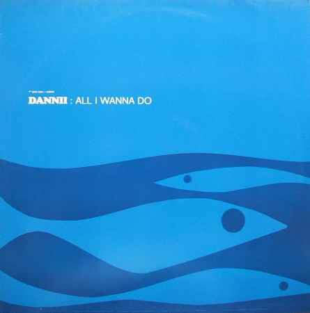 Album cover art for "All I Wanna Do (Innocent Girl Mix)" by Dannii Minogue