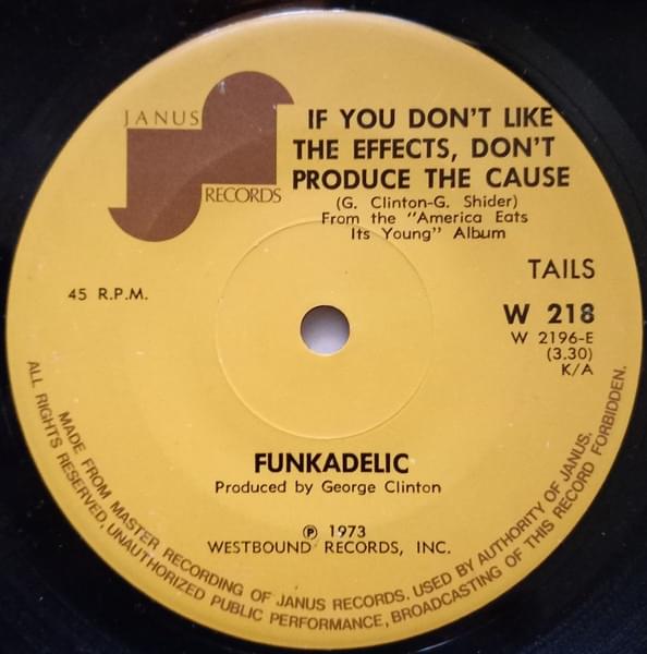Album cover art for "If You Don’t Like the Effects, Don’t Produce the Cause" by Funkadelic